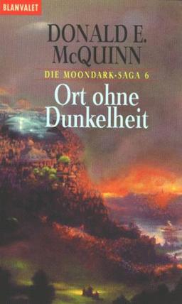 Die Moondark- Saga 6. Ort ohne Dunkelheit.