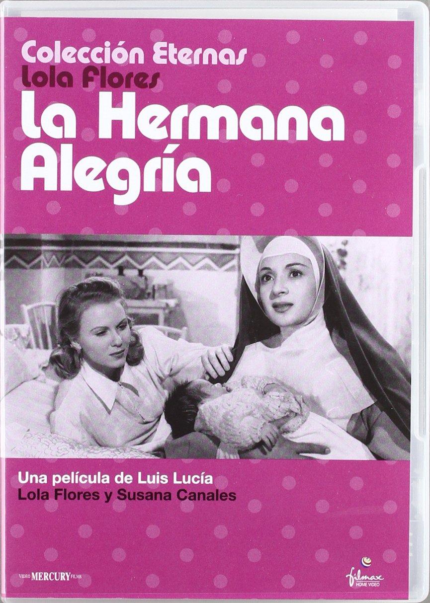 La Hermana Alegria (Lola Flores) [2007] *** Region 2 *** Spanish Edition ***