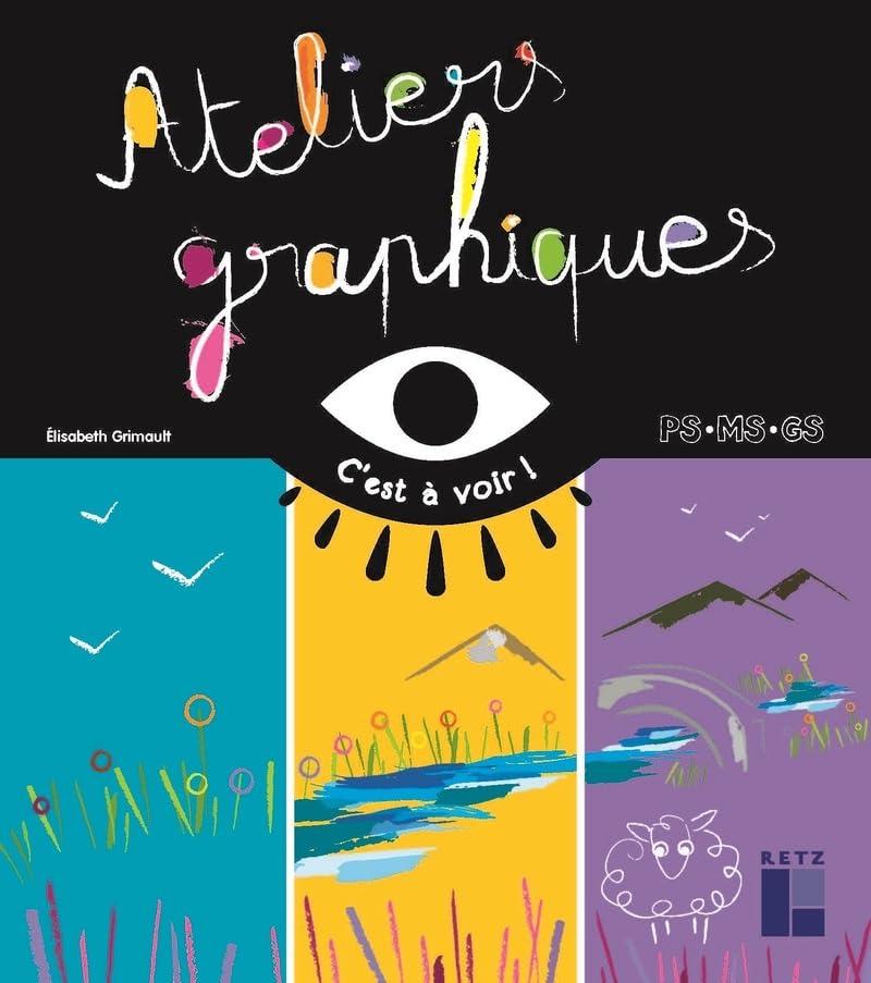 Ateliers graphiques PS, MS, GS