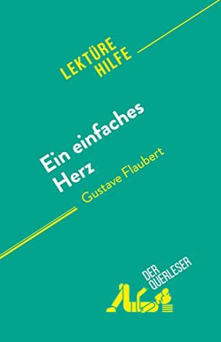 Ein einfaches Herz: von Gustave Flaubert