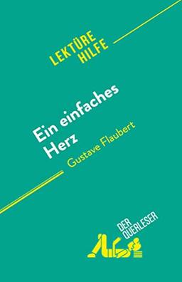 Ein einfaches Herz: von Gustave Flaubert