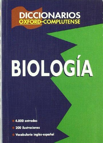 Diccionario de biología (Diccionarios Oxford/Complutense)