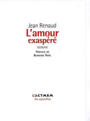 L'amour exaspéré