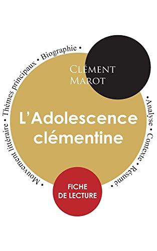 Fiche de lecture L'Adolescence clémentine de Clément Marot (Etude intégrale)