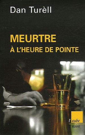 Meurtre à l'heure de pointe