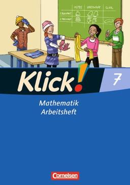 Klick! Mathematik - Mittel-/Oberstufe - Östliche und westliche Bundesländer: 7. Schuljahr - Arbeitsheft