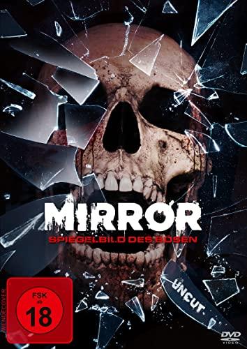 Mirror – Spiegelbild des Bösen