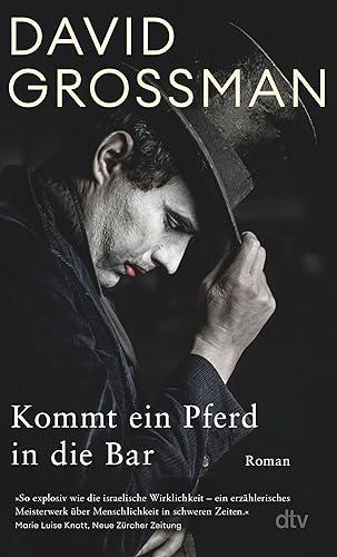 Kommt ein Pferd in die Bar: Roman