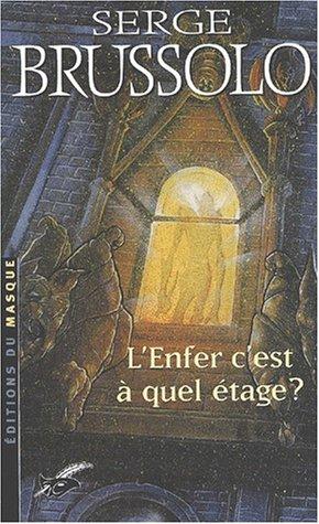 L'enfer, c'est à quel étage ?