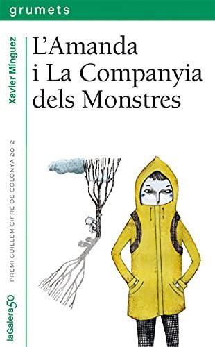 L'Amanda i la companyia dels monstres (Grumets, Band 225)