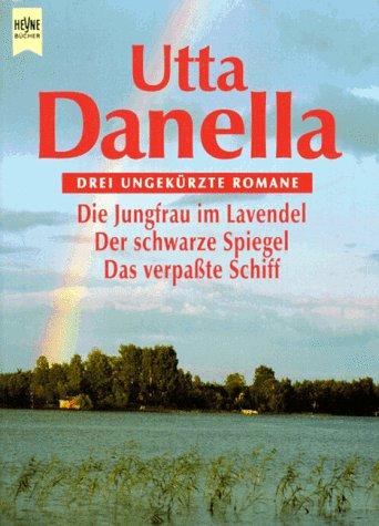 Die Jungfrau im Lavendel / Der schwarze Spiegel / Das verpasste Schiff