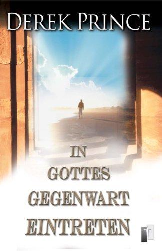 In Gottes Gegenwart eintreten