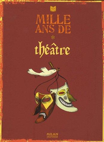 Mille ans de théâtre