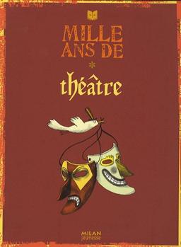 Mille ans de théâtre