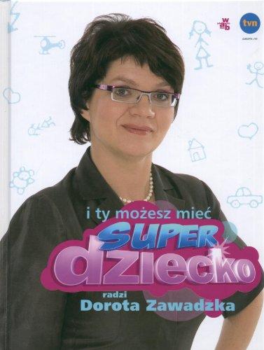 I ty mozesz miec superdziecko