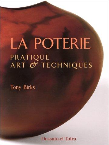 La poterie : Pratique, art & techniques (Artisan Metiers)