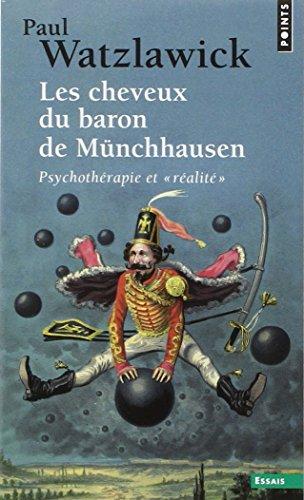 Les cheveux du baron de Münchhausen : psychothérapie et réalité