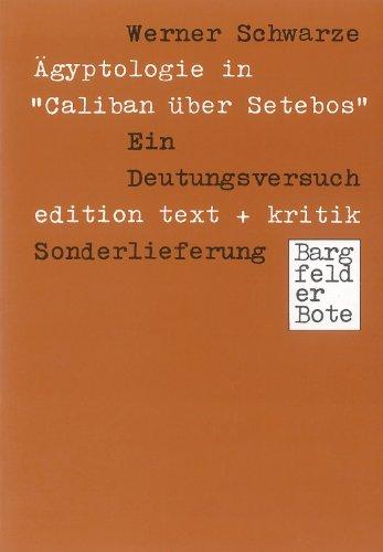 Ägyptologie in "Caliban über Setebos": Ein Deutungsversuch