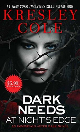 Dark Needs at Night's Edge (Immortals After Dark, Band 5)