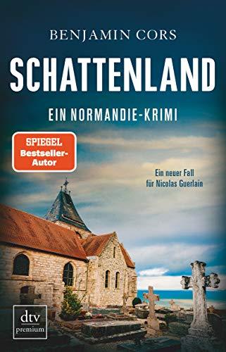 Schattenland: Ein Normandie-Krimi (Nicolas Guerlain ermittelt, Band 6)