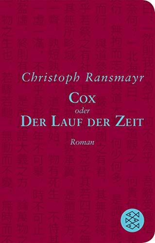 Cox: oder Der Lauf der Zeit Roman (Fischer Taschenbibliothek)