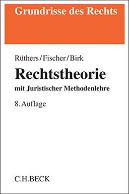 Rechtstheorie: mit Juristischer Methodenlehre