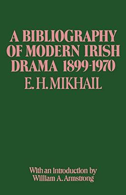 A Bibliography of Modern Irish Drama 1899-1970