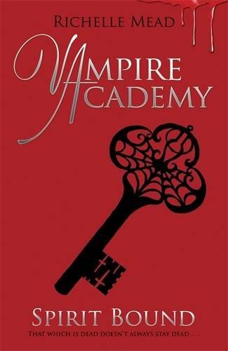 Vampire Academy: Spirit Bound (book 5)