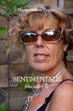 Sentimentale : (Recueil n°5)