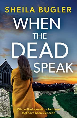 When the Dead Speak: A gripping and page-turning crime thriller packed with suspense (A Dee Doran Crime Thriller, 2, Band 2)