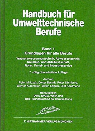 Handbuch für Umwelttechnische Berufe Band 1: Grundlagen