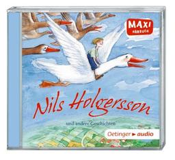 Nils Holgersson und andere Geschichten (CD): Ungekürzte Lesung mit Geräuschen und Musik MAXI-Hörbuch, ca. 30 Min.