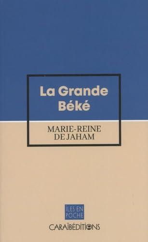 La grande Béké