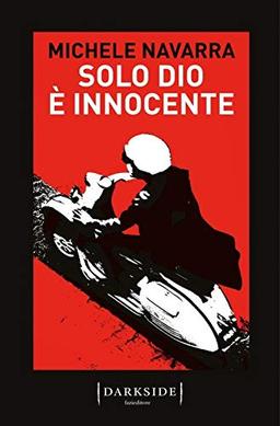 Solo Dio è innocente (Darkside, Band 1)