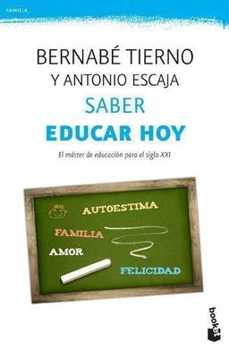 Saber educar hoy (Prácticos siglo XXI)