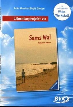 Literaturprojekt Sams Wal: Für 2.-4. Klasse