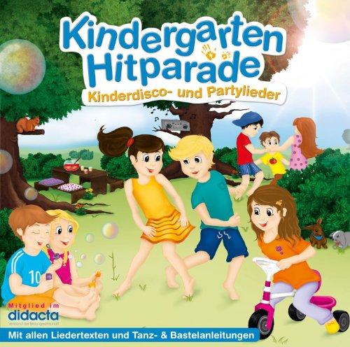 Die Kindergarten Hitparade - 2: Kinderdisco- & Partylieder (+ Texte, Spieltipps)