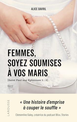 Femmes, soyez soumises à vos maris : récit