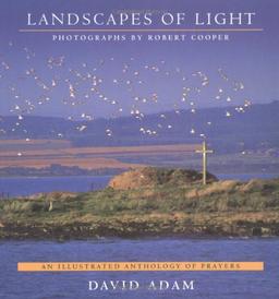 Landscapes of Light: An Illustrated Anthology of Prayers