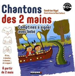 Chantons des 2 mains : comptines à signer avec bébé