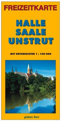 Freizeitkarte Halle-Saale-Unstrut: Mit Ortsregister. Maßstab 1:100.000.