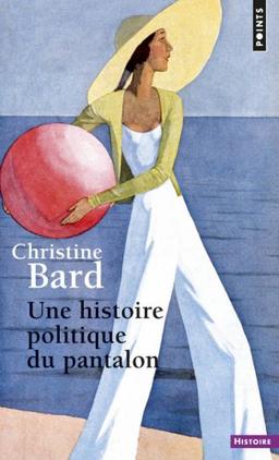 Une histoire politique du pantalon