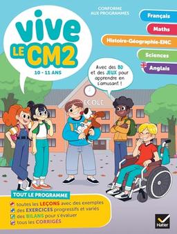 Vive le CM2 : 10-11 ans, conforme aux programmes