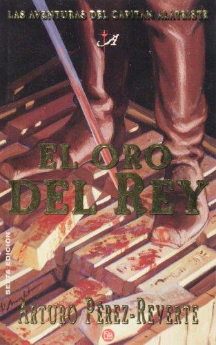 El oro del rey (Aventuras Capitan Alatriste)