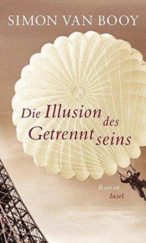 Die Illusion des Getrenntseins: Roman