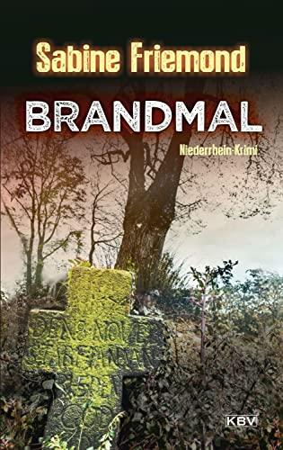 Brandmal: Niederrhein-Krimi (KBV-Krimi)