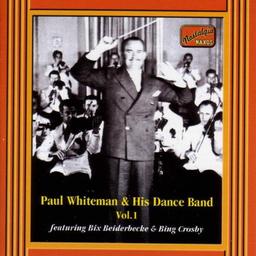 Naxos Nostalgia - Paul Whiteman & His Dance Band Vol. 1 (Aufnahmen 1926-1929)