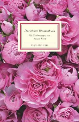 Das kleine Blumenbuch (Insel Bücherei)