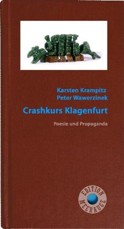 Edition Meerauge 05. Crashkurs Klagenfurt: Poesie und Propaganda