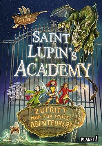 Saint Lupin´s Academy 1: Zutritt nur für echte Abenteurer!